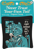 Blue Q Catnip - Cute Cat Toys for Biting w/Funny Graphics - Never Trust | Catnip Toys featuring funny designs, Strong US-grown catnip, Durable cotton material, Cat birthday gifts for pet lovers by BlueQ